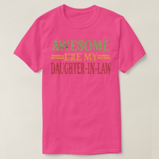 GEWELDIGE ALS MIJN DOCHTER in de wet.. T-shirt (Design voorkant)