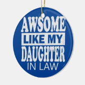 Geweldige als mijn dochter in de wet vader moeder keramisch ornament (Links)