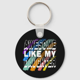 Geweldige als mijn dochter, kleurrijke familie quo sleutelhanger