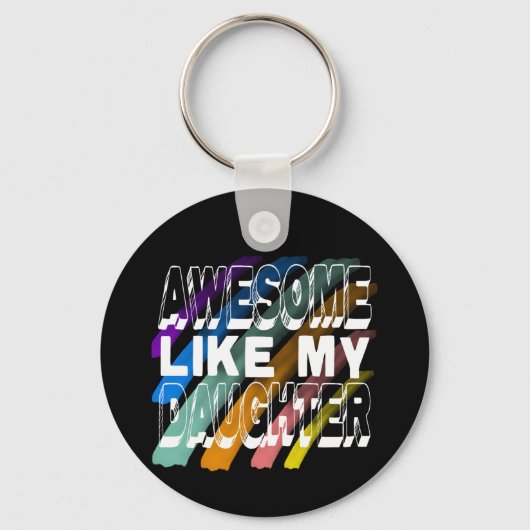 Geweldige als mijn dochter, kleurrijke familie quo sleutelhanger (Voorkant)