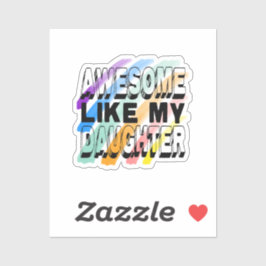 Geweldige als mijn dochter, kleurrijke grappige fa sticker
