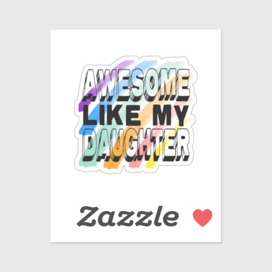 Geweldige als mijn dochter, kleurrijke grappige fa sticker (Vel)