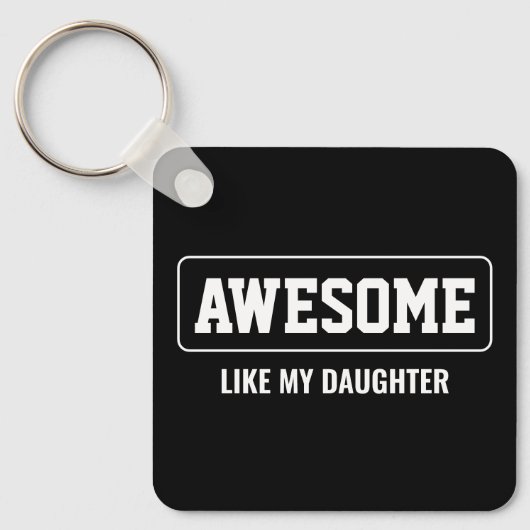 GEWELDIGE ALS MIJN DOCHTER MINIMALISTISCHE MOEDERD SLEUTELHANGER (Voorkant)