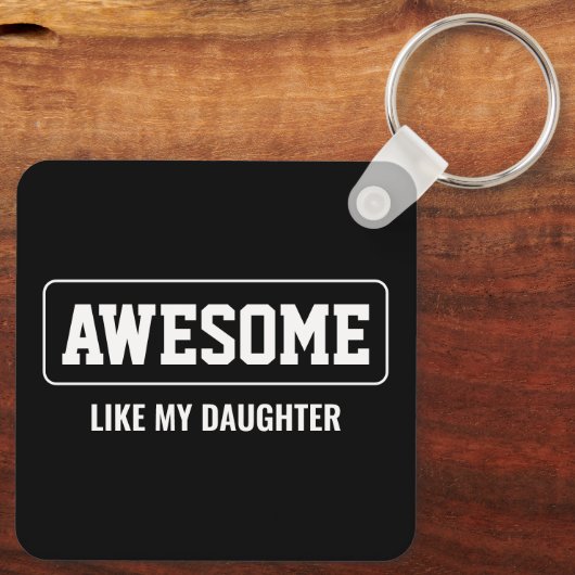 GEWELDIGE ALS MIJN DOCHTER MINIMALISTISCHE MOEDERD SLEUTELHANGER (Achterkant)