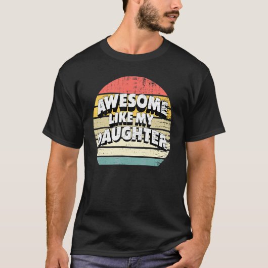 Geweldige als mijn dochter ouders t-shirt (Voorkant)