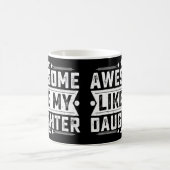 Geweldige als mijn dochter pa Joke Vaderdag 1 Koffiemok (Center)