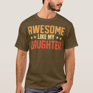 Geweldige als mijn dochter papa en dochter t-shirt
