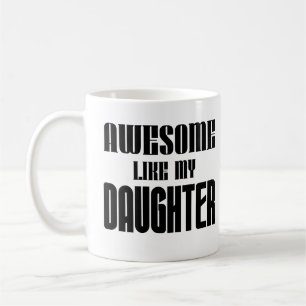 Geweldige als mijn dochter papa mam grappig Gezegd Koffiemok