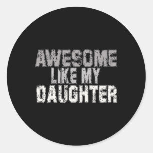Geweldige als mijn dochter papa vaders dag papa va ronde sticker