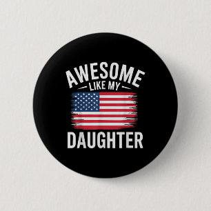 Geweldige als mijn dochter patriottische USA vlag Ronde Button 5,7 Cm