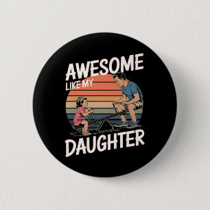 geweldige als mijn dochter ronde button 5,7 cm