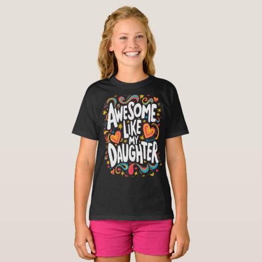 geweldige als mijn dochter t-shirt (Voorkant volledig)