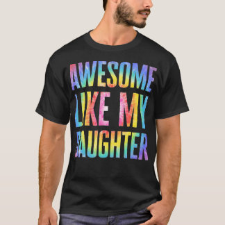 Geweldige als mijn dochter Tie Dye Vaderdag pa T-shirt