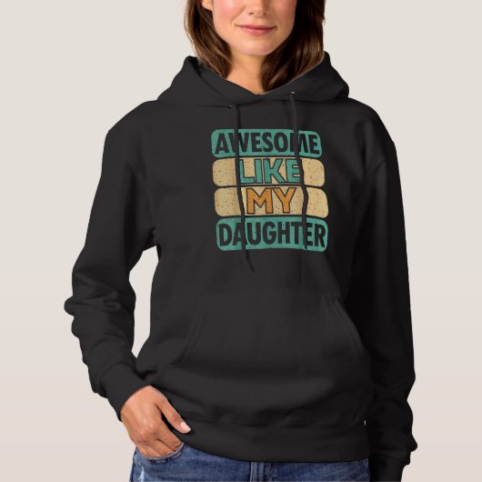 Geweldige als mijn dochter vader vader vader vade hoodie (Voorkant)