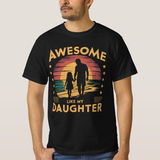 Geweldige als mijn dochter Vaderdag Grappig T-shirt (Voorkant)