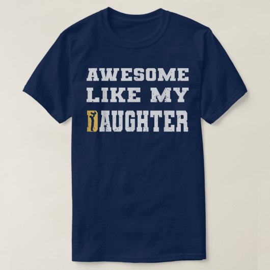 Geweldige als mijn dochterGrapny Fathers Day T-shirt (Design voorkant)