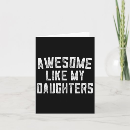 Geweldige als mijn dochters Vaderdag papa geschenk Kaart (Voorkant)