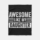 Geweldige als mijn dochtertje cadeautjes grappige  fleece deken (Voorkant)