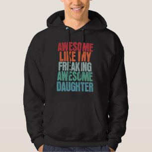 Geweldige als mijn freaking Geweldige dochter Funn Hoodie