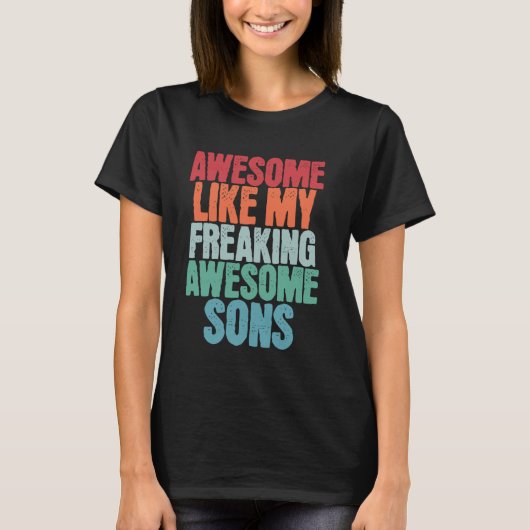 Geweldige als mijn freaking Geweldige zonen Grappi T-shirt (Voorkant)