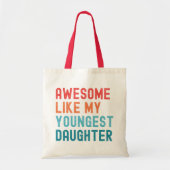 Geweldige als mijn jongste dochter familiefeest tote bag (Voorkant)