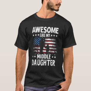 Geweldige als mijn middelste dochter retro usa vla t-shirt