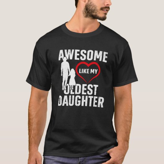 Geweldige als mijn oudste dochter Funny Fath T-shirt (Voorkant)