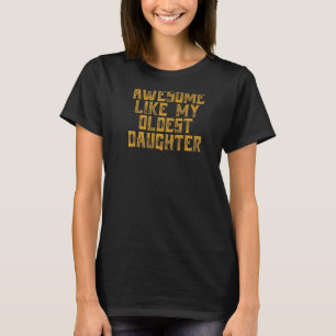 Geweldige als mijn oudste Vaderdag T-shirt