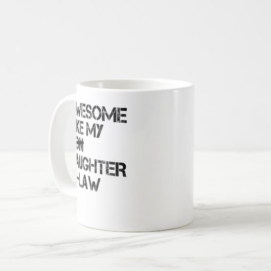 Geweldige als mijn schoondochter koffiemok (Voorkant links)