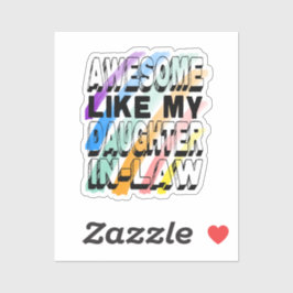 Geweldige als mijn schoondochter, stoutmoedige typ sticker