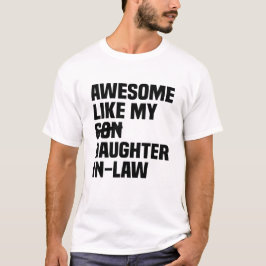 Geweldige als mijn schoondochter t-shirt