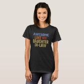Geweldige als mijn schoondochter Vaders Da T-shirt (Voorkant volledig)