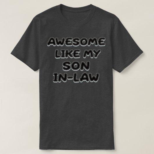 Geweldige als mijn schoonzoon familiegraf t-shirt (Design voorkant)