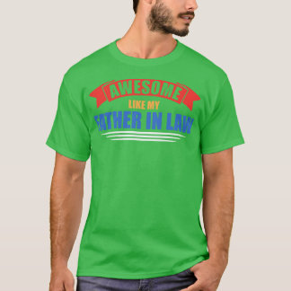 Geweldige als mijn vader in de rechtsorde t-shirt