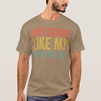 Geweldige als mijn Vintage SonInLaw Funny Father F T-shirt