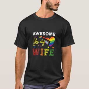 Geweldige als mijn vrouw Rainbow Lesbian Couple LG T-shirt