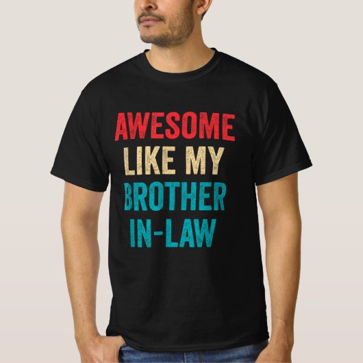 Geweldige als mijn zwager t-shirt (Voorkant)
