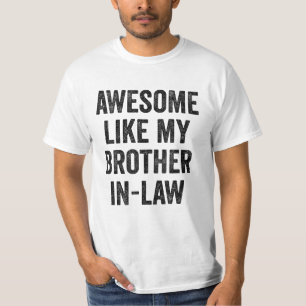 Geweldige als mijn zwager t-shirt