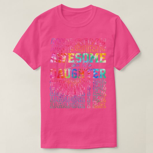 Geweldige als m'n dochter voor vaders vader. t-shirt (Design voorkant)