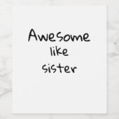 Geweldige als zus wijn etiket (Enkel label)