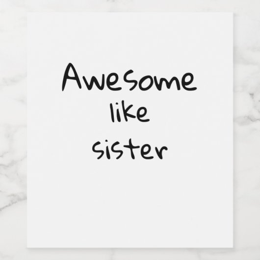 Geweldige als zus wijn etiket (Enkel label)