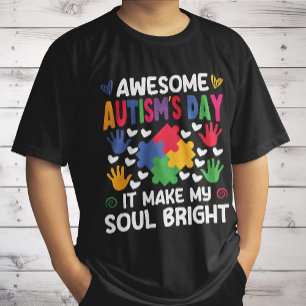 Geweldige Autisme Dag Het Maakt Mijn Ziel Helder H T-shirt