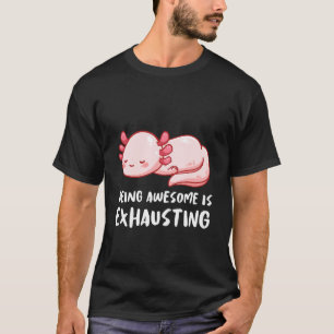 Geweldige Axolotl is een luie, gelaagde verkoudhei T-shirt
