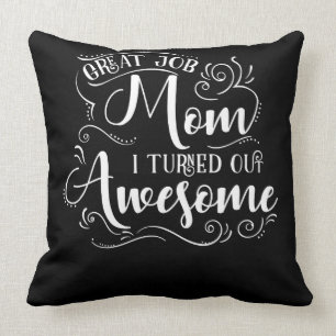 Geweldige baan mama die ik Geweldige heb gemaakt Kussen