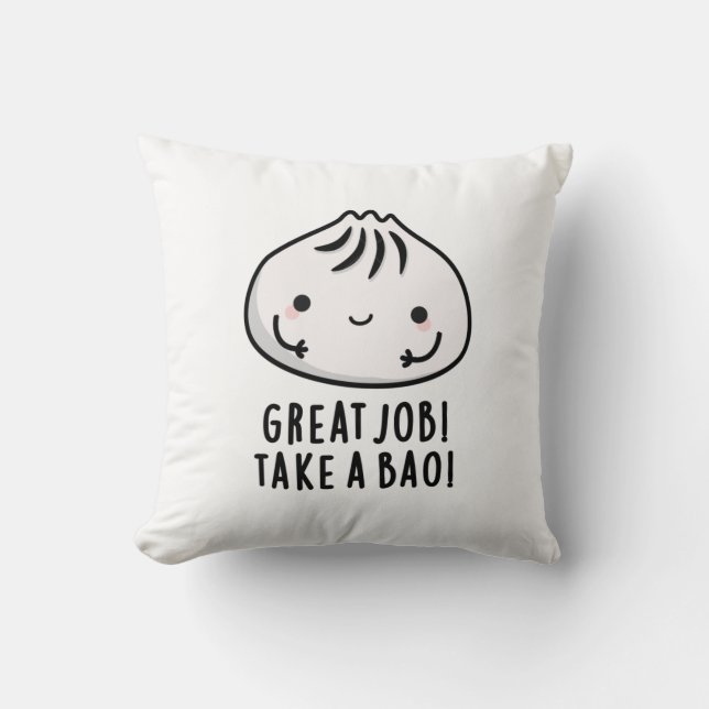 Geweldige baan neemt een bao Funny Dimsum geun Kussen (Voorkant)