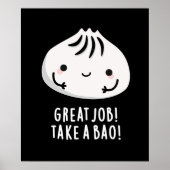 Geweldige baan neemt een bao Funny Dimsum Pun Dark Poster (Voorkant)