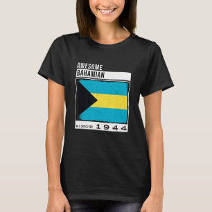 Geweldige Bahama sinds 1944 Bahama's 78ste geboort T-shirt