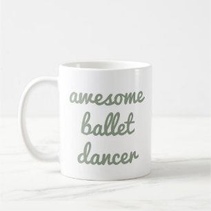 geweldige balletdanser Quote Dancer Gift Ballerina Koffiemok