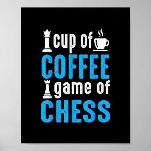 Geweldige bordspel - Kopje koffie spel van schaken Poster (Voorkant)