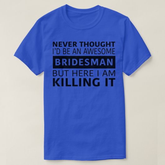 Geweldige Bridesman T-shirt (Design voorkant)